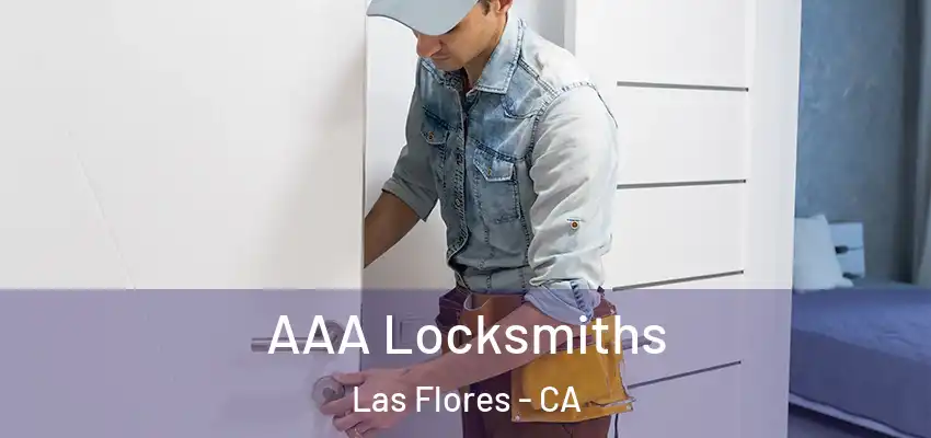  AAA Locksmiths Las Flores - CA